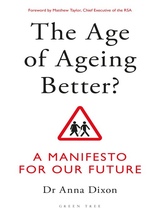 Title details for The Age of Ageing Better? by Anna Dixon - Available